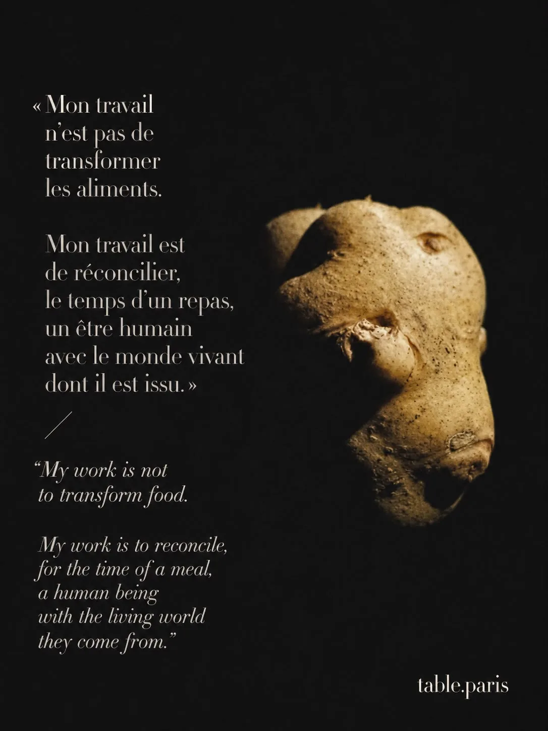 Affiche : "Mon travail n'est pas de transformer les aliments. Mon travail est de réconcilier, le temps d'un repas, un être humain avec le monde vivant dont il est issu."